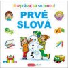 Prvé slová - Rozprávaj sa so mnou!