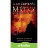 Mŕtvy na Pekelnom vrchu - Juraj Červenák