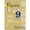 Príprava na Testovanie 9 zo slovenského jazyka a literatúry pre ZŠ (zošit pre učiteľa) - Jarmila Krajčovičová