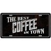 Ceduľa značka The best Coffe in town 30,5cm x 15,5cm Plechová tabuľa