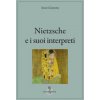 Nietzsche e i suoi interpreti
