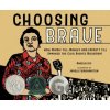 Choosing Brave - Angela Joy