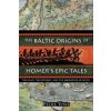 Baltic Origins of Homer's Epic Tales