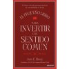EL PEQUEÑO LIBRO PARA INVERTIR CON SENTIDO COMUN
