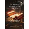 La Biblia Ortodoxa Etiopía