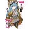 Yen Press Bofuri: I Don't Want to Get Hurt, so I'll Max Out My Defense. 6 (Light novel)
