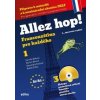 Allez hop! Francouzština pro každého - Jarmila Beková, Marion Bérard, Radim Žatka, Alexandra Kozlová