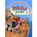 Biblia pre deti - Ute Thönissen, Erich Joob