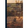 Histoire Des Juifs, Écrite Par Flavius Joseph, Sous Le Titre De: Antiquités Juda?ques, Volume 3...