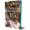 CANT SPELL TREASON WITHOUT TEA