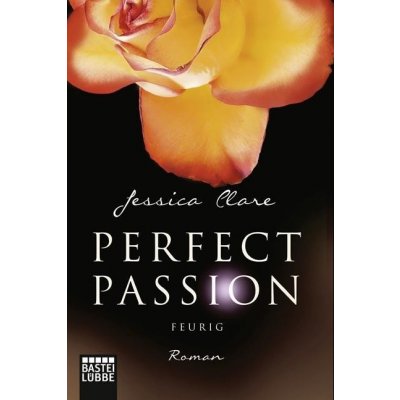 Perfect Passion 04 - Feurig Clare JessicaPaperback