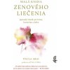 Malá kniha zenového liečenia: Japonské rituály pre krásu, harmóniu a lásku (Paula Arai)