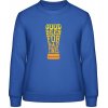 AWDis Sweat Mikina - Dobré pivo na zlé časy - Blu reale - M - Dámske