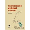 Jihomoravské vaření s vínem - Libor Jan