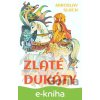 Zlaté dukáty - Miroslav Slach