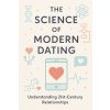 The Science of Modern Dating