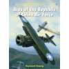 Aces of the Republic of China Air Force (Raymond Cheung)(Brožovaná)