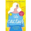 The Cactus - Sarah Haywood, Two Roads