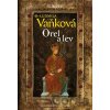 Kronika Karla IV. - Orel a lev - Ludmila Vaňková