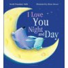 I Love You Night and Day (Smriti Prasadam-Halls,Alison Brown)(Pevná)