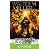 E-kniha Chvalozpěv na Leibowitze - Walter M. Miller