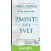 E-kniha Zmeňte svoj svet - John C. Maxwell, Rob Hoskins
