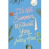 It's Not Summer Without You - Jenny Han