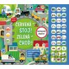 Červená - stoj! Zelená -Choď! - autor neuvedený