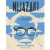 Mijazaki a jeho svět - Susan Napierová
