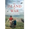 An Island at War - Deborah Carr