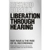 Liberation Through Hearing (Richard Russell)(Brožovaná)