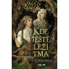 Kde ještě leží tma - A. B. Poranek
