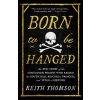 Born to Be Hanged