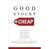 Good Stocks Cheap: Value Investing with Confidence for a Lifetime of Stock Market Outperformance (Kenneth Jeffrey Marshall)(Pevná)