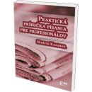 Praktická príručka písania pre profesionálov - Martin Kasarda