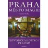 Praha město magie - Vladimír Liška