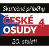 České osudy 4 (Franková Jana, Munzarová Bára, Táborský Miroslav, Postlerová Simona, Zahálka Martin) - 5CD (MP3)