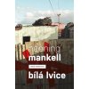 Bílá lvice (Případy komisaře Wallandera) - Henning Mankell
