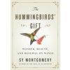 Hummingbirds' Gift (Sy Montgomery)(Pevná)