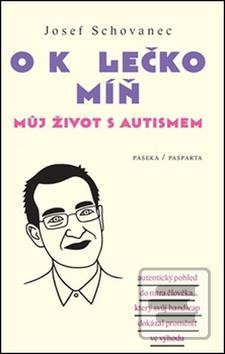 O kolečko míň - Josef Schovanec