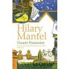 Vacant Possession - Hilary Mantel