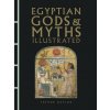 Egyptian Gods & Myths Illustrated (Trevor Naylor)(Pevná)