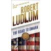 The Road to Omaha (Robert Ludlum)(Brožovaná)