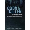 Cobra Killer: Gay Porn, Murder, and the Manhunt to Bring the Killers to Justice Stoner Andrew E.Paperback