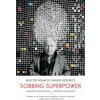 Sobbing Superpower (Tadeusz Rózewicz)(Brožovaná)
