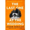 The Last One at the Wedding (Jason Rekulak)(Brožovaná)
