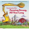 Construction Site: Farming Strong, All Year Long (Ag Ford)(Pevná)