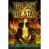 From the World of Percy Jackson The Sun and the Star - Rick Riordan