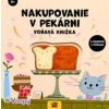 Nakupovanie v pekárni - voňavá knižka