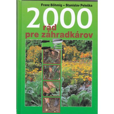 2000 rád pre záhradkárov